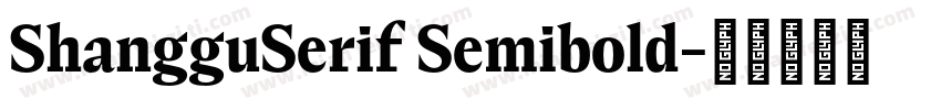 ShangguSerif Semibold字体转换